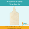 Wooden Blank Wooden Cutout Glue Bottle 1