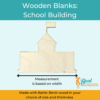 Wooden Blank Wooden Cutout School Building 2