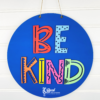 Be Kind Sign