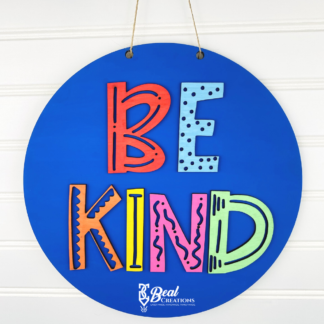 Be Kind Sign