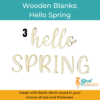 Wooden Blanks Hello Spring 4