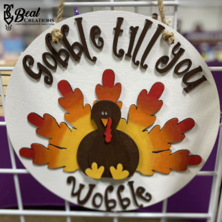 Gobble Till You Wobble Sign Thanksgiving Sign Thanksgiving Craft DIY Thanksgiving 1