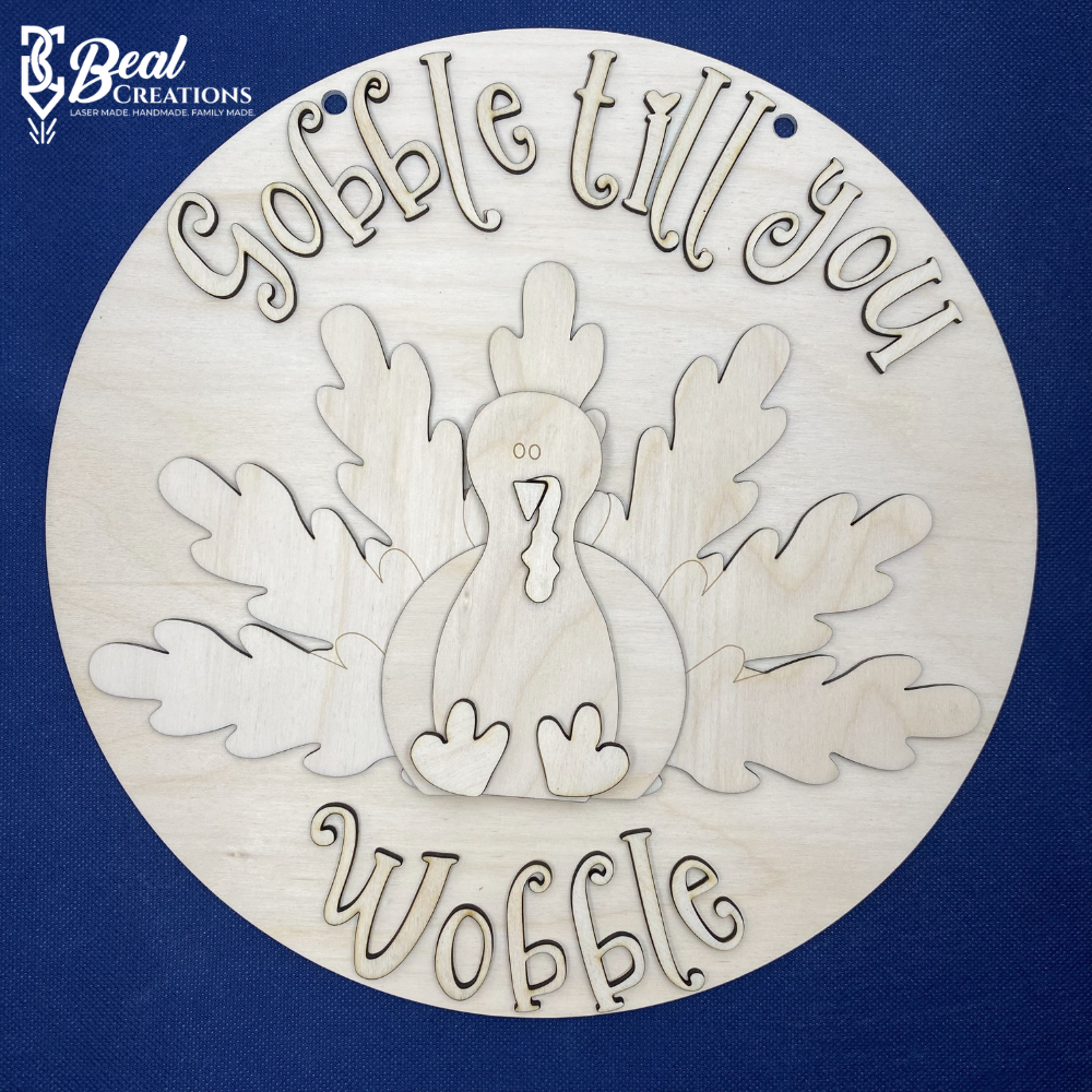 Gobble Till You Wobble Sign Thanksgiving Sign Thanksgiving Craft DIY Thanksgiving 2