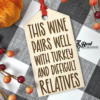 Wine Tag Wine Gift Tag Funny Wine Tag Wine Gift Thanksgiving Humor 3